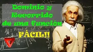Cómo calcular el DOMINIO y el RECORRIDO de una función