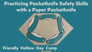 Practicing Pocketknife Safety Skills with a Paper Pocketknife