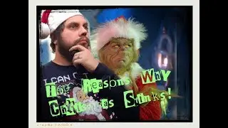 Top Reasons Why Christmas Stinks *Funny*