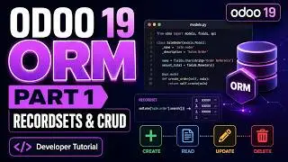 Odoo 19 ORM Explained | Recordsets, search(), browse(), CRUD & self — Part 1