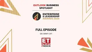 Enterprise & Leadership Awards 2025 | ET Now Telecast | Celebrating Visionary Leaders