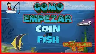 🐠 COIN TO FISH | COMO EMPEZAR | Como calcular el ROI 🐟