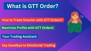 Good Till Trigger (GTT) Orders - A Risk Management Strategy | Mistakes to Avoid