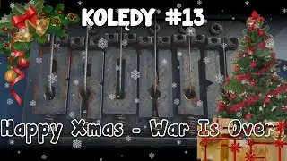 Kolędy - Happy Xmas - War Is Over (D dur)