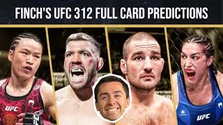 FINCH'S UFC 312 FULL CARD PREDICTIONS AND Q & A