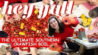The Ultimate Southern Crawfish Boil | Hey Y'all | Southern Living