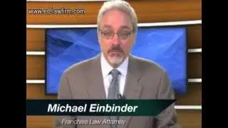 Understanding Franchise Law for Franchisors & Franchisees -- Part 3