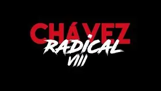 Ch&aacute;vez Radical: 