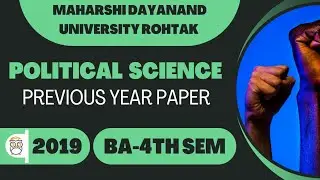 B.A.-4th Sem : Political Science previous year question paper | MDU | May 2019 | Pass Course Paper