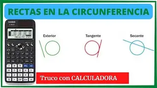 📚Rectas en la CIRCUNFERENCIA | Truco con CALCULADORA | Rectas Secante-Tangente o Exterior