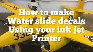 HowTo/ Making Water Slide Decals/ For RC Scale Aircraft/ Helicopters