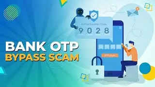 SCAM Alert: Top Cybersecurity Specialist Shares OTP Bypass Scam Protection Tips!