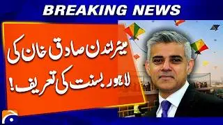 London Mayor Sadiq Khan Praises Lahore Basant in Exclusive Interview