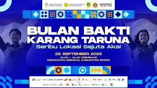 [LIVE] Bulan Bakti Karang Taruna Seribu Lokasi Sejuta Aksi