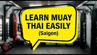 BEST BOXING GYM FOR BEGINNERS IN SAIGON VIETNAM | RAM MUAY THAI