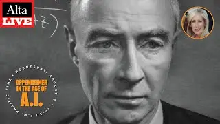 Alta Live: Oppenheimer in the Age of Artificial Intelligence