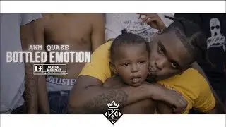 AWM Quaze - Bottled Emotion (Official Music Video) 🎥@Kxnnng