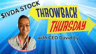 Throwback Thursday!! | IVDA STOCK | CEO DAVID LY | IVEDA SOLUTIONS