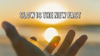 Movement Practice | Slow Is The New Fast
