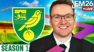 FM26 UPDATE TONIGHT?! - Time For A New Save! | Norwich City: Season 1