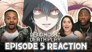 Dead Mount Death Play Episode 5 Reaction
