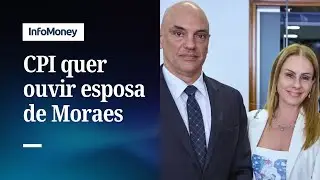 Master: Relator da CPI quer ouvir esposa de Moraes | InfoMoney News