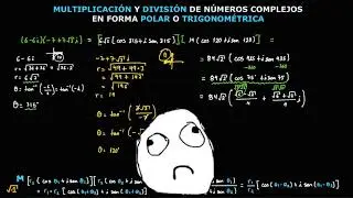 Multiplicación y División de Números Complejos en Forma Polar o Trigonométrica