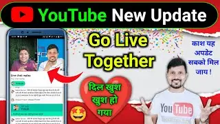 YouTube Live Stream New Update | Go Live Together @TechnicalYogi @Technicalisrar