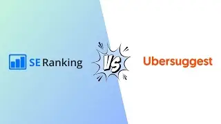 SE Ranking vs Ubersuggest: Boost Your SEO in 2025?