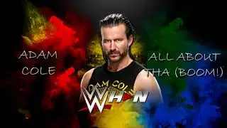 AEW: Adam Cole - All About Tha (Boom) [Entrance Theme] + AE (Arena Effects)