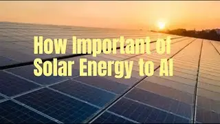 How important of solar energy to AI?