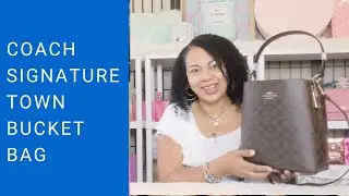 COACH SIGNATURE TOWN BUCKET BAG / COACH TOTE SIGNATURE CANVAS / UNBOXING / REVIEW / HANDBAG PICK