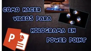 COMO HACER VIDEOS PARA PIRAMIDE HOLOGRAFICA EN POWER POINT
