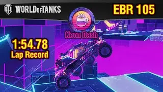 World of Tanks || NEON DASH - First Place - EBR 105