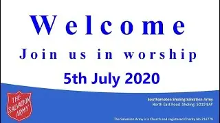 Sholing Salvation Army - ADULT AND FAMILY MINISTRIES SUNDAY - 5th July 2020