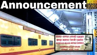 Announcement of Howrah - Kalka Netaji Express at Old Delhi Railway Station