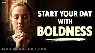 Pray This Before You Start Your Day | Morning Prayer
