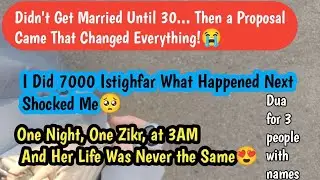 3AM Istighfar & This Zikr Changed Her Life in Just One Night😭❤️☝️How..!!??
