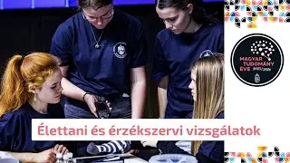 Élettani és érzékszervi vizsgálatok 🫀 | Kiss Ildikó pedagógus és diákjai - Science Expo