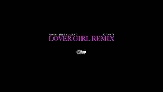 Megan Thee Stallion X K. Watts - Lover Girl Remix (Official Audio)