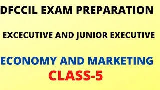 DFCCIL ECONOMY AND MARKETING CLASS-5 / executive and junior executive operation and bd 2021