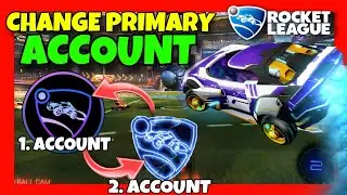 Как изменить свой основной аккаунт Rocket League ✅ Полное руководство &mdash; ИЗМЕНЕНИЕ основного аккау...