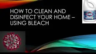 How To Disinfect Your Home-Using Bleach