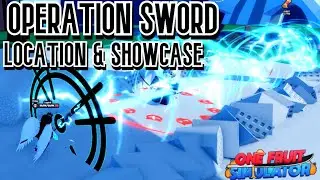 OPERATION SWORD LOCATION & SHOWCASE (One Fruit Simulator)