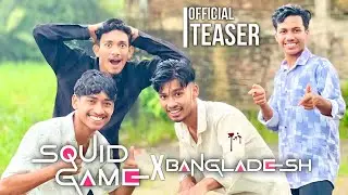 Squid Game In Bangladesh | Official Teaser | Shafin Monaa
