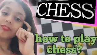 How to play chess [tutorial]। chess tutorial in Hindi