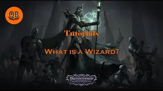 Pathfinder Wrath of the Righteous: What is a Wizard? A quick overview. -  QuestBrothers