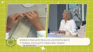 M&oacute;nica Paoloni realiza un porta mate y termo en punto tunecino 