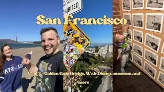 Exploring San Francisco | Golden Gate Bridge | Palace of the Fine Arts | Walt Disney Museum