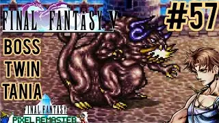Final Fantasy V Pixel Remasterd/Steam Part : 57 Boss TwinTania 